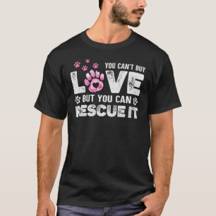 T-shirt Refuge animal Vous ne pouvez pas acheter l'amour