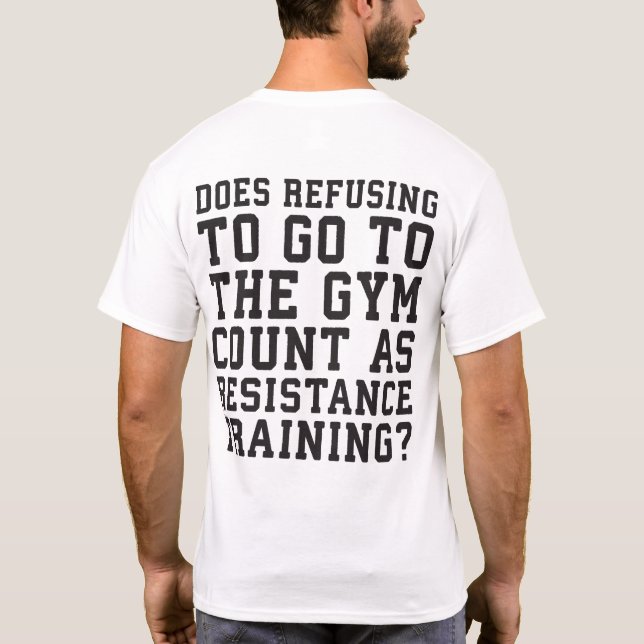 T-shirt Refus De Gymnastique, Compte Comme Formation De Ré (Dos)