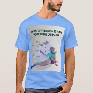 T-shirt Regard lunaire : Et si la Lune nous regardait en r