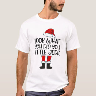 T-shirt Regarde ce que tu as fait à ton petit Jerk Noël Pè