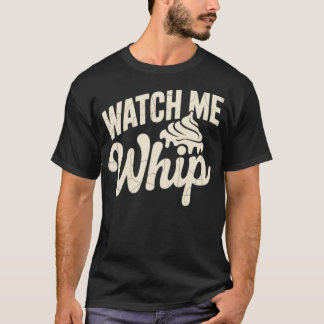 T-shirt Regarde-moi Whip