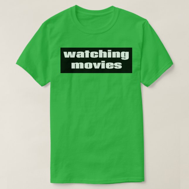 T-shirt Regarder des films (Design devant)