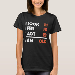 T-shirt Regardez années drôles anniversaire d'acte de