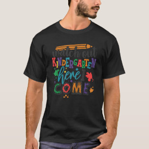 T-SHIRT REGARDEZ KINDERGARTEN ICI JE SUIS ENSEIGNANT