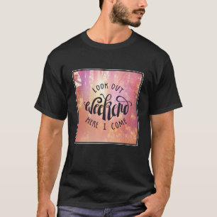 T-shirt Regardez le week-end ici que je viens