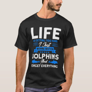 T-shirt Regardez Les Dauphins Et Oubliez Tout Les Dauphins