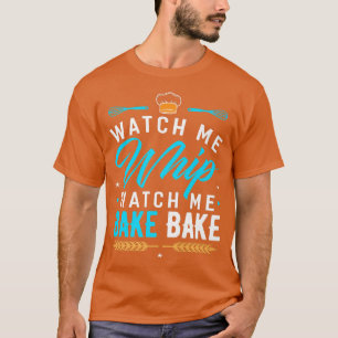 T-shirt Regardez-moi Whip Regardez-moi Bake Bake Funky Bak