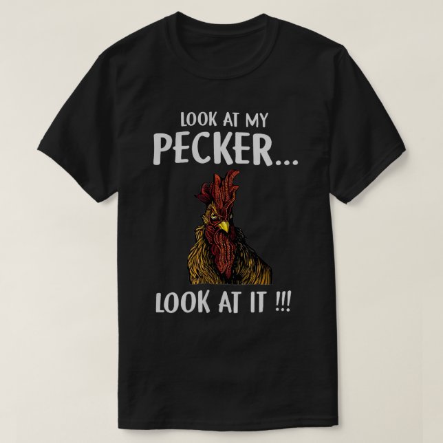 T-shirt Regardez Mon Pecker Regardez-Le (Design devant)