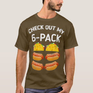 T-shirt Regardez mon sac de 6 tacos meican hot dog taco