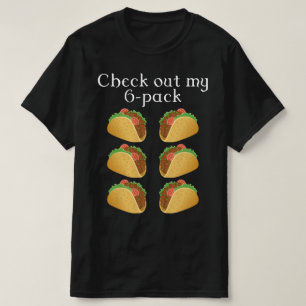 T-shirt regardez mon six pack taco