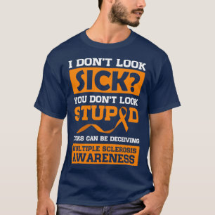 T-shirt Regardez peut tromper la sclérose en plaques