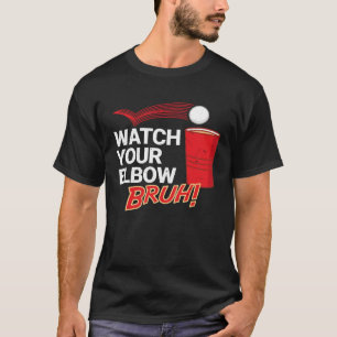 T-shirt Regardez Votre Coude Bruh Major League Bière Pong