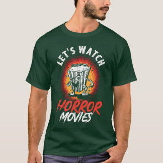 T-shirt Regardons des films d'horreur Fan de films d'horre