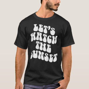 T-shirt Regardons la citation de tendance des mots du couc