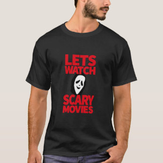 T-shirt Regardons Les Films D'Inquiétude - Films D'Horreur