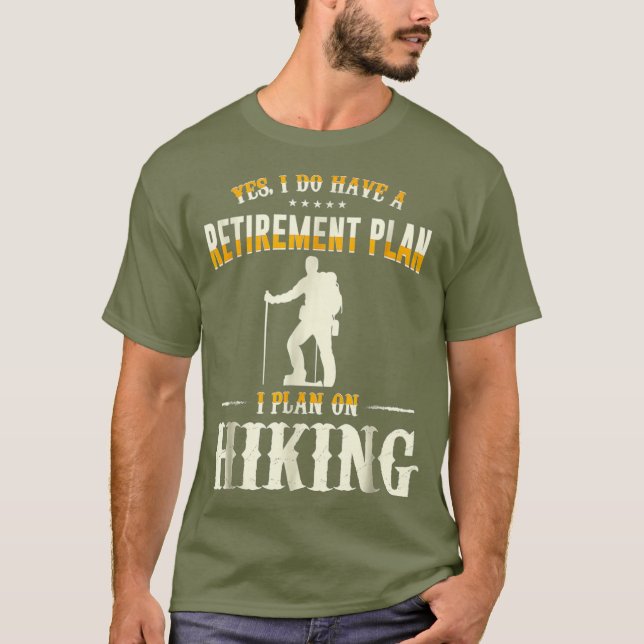T-shirt Régime de retraite Randonnée Amusant Voyage de sor (Devant)