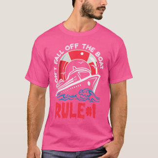 T-shirt Règle de croisière numéro règle 1 Ne tombez pas du