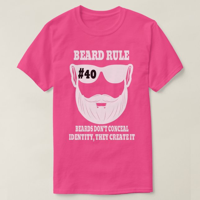 T-shirt Règle de la barbe 40 hards Donx27t Cacher l'identi (Design devant)