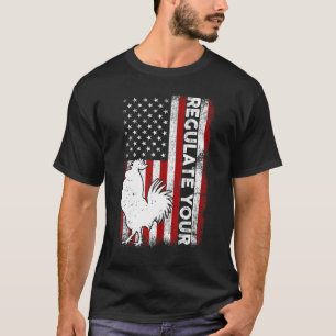 T-shirt Réglementer Votre Droit Reproductif De Rooster De