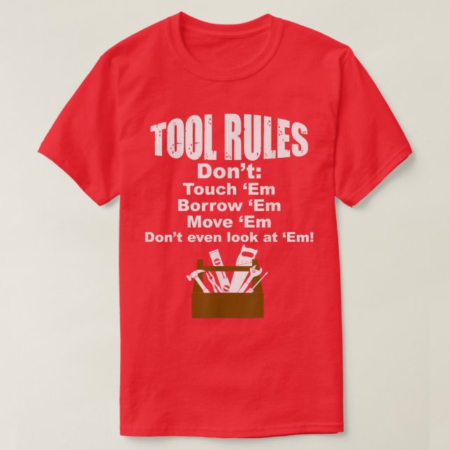 T-shirt Règles de l'outil    DrôleFête des Pères Handyman  (Design devant)