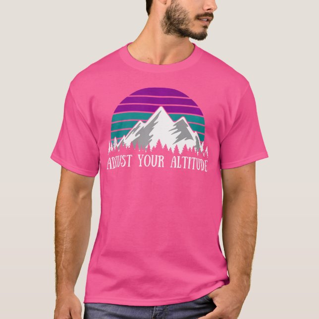 T-shirt Réglez Votre Altitude Funny Randonnée Pun Rock Cli (Devant)