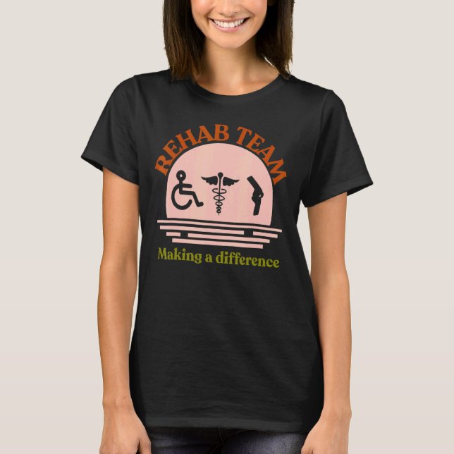 T-shirt Rehab Team   For Matching Physical Therapy Month R (Devant)