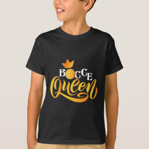 T-shirt Reine de Bocce - Jeu de quilles sur gazon Boule By
