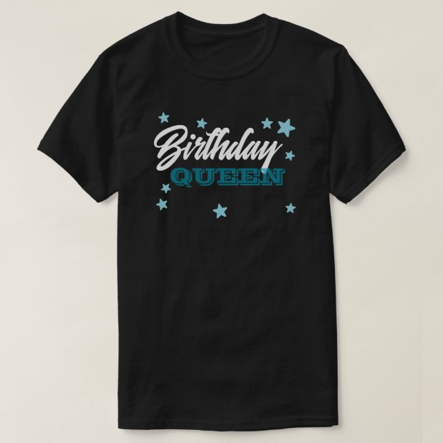 T-shirt Reine de fête moderne C'est mon cadeau d'anniversa (Design devant)