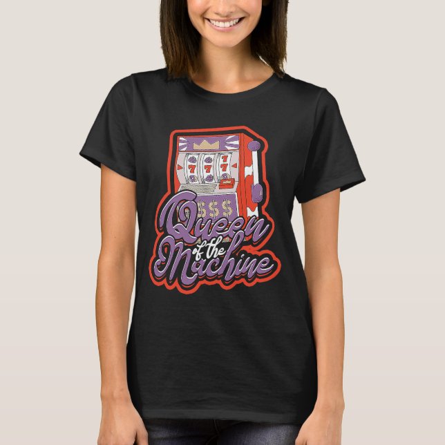 T-shirt Reine de la machine Casino Machine à sous Jeu (Devant)
