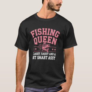 T-shirt Reine de la pêche Classy Sassy Smart Assy Drôle de