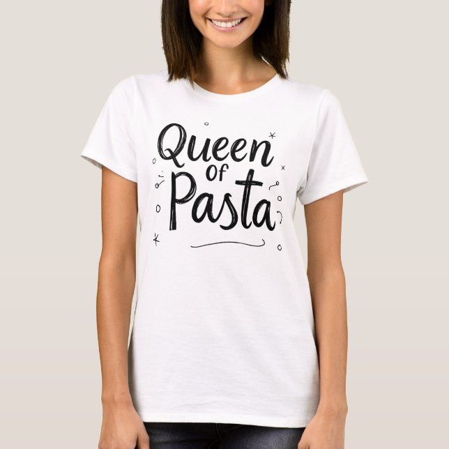 T-shirt Reine des pâtes 1 (Devant)