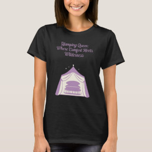 T-shirt Reine du Glamping Confort Rencontre Design Sauvage