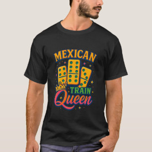 T-shirt Reine du Train Mexicain Joueuse de Domino Amoureus