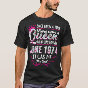 T-shirt Reine Née en juin 1974 Mignonne fille 48e annivers