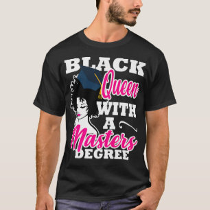 T-shirt Reine Noire Avec Une Maîtrise Diplôme Cadeau De Di