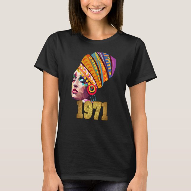 T-shirt Reine Noire Née En 1971 Femme Noire Fille Happy Bi (Devant)