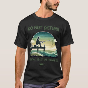 T-shirt Réinitialisation mentale : Prenez le temps de fair