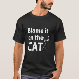 T-shirt Rejetez la faute sur le chat Amateurs de chiens dr