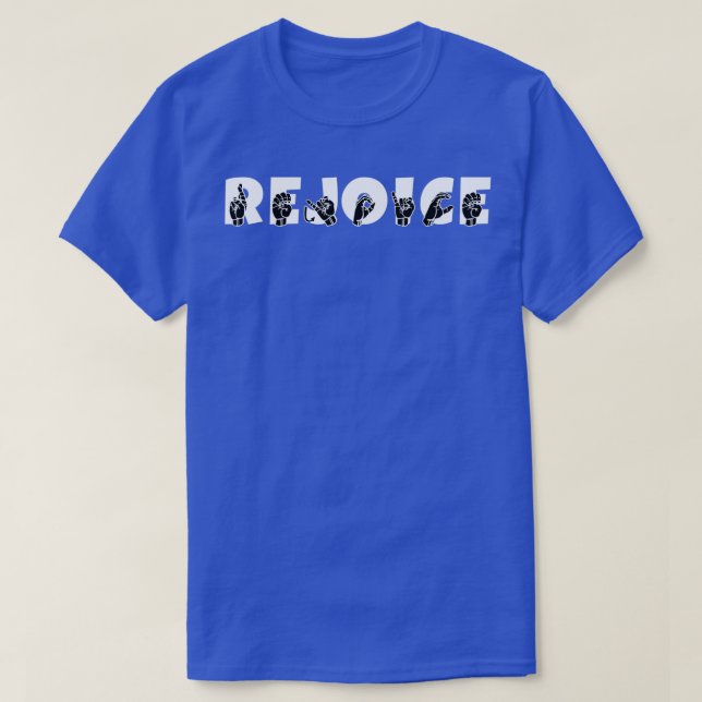 T-shirt REJOICE ASL Sign Language Design 3 (Design devant)