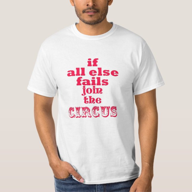 T-shirt Rejoignez le Cirque, Citation sarcastique amusante (Devant)