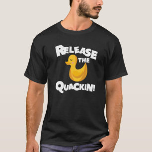 T-shirt Relâchez Le Quackin Pour Un Canard 1