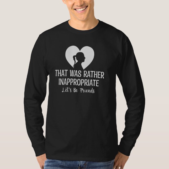 T-shirt Relation Drôle Qui Était Plutôt Inappropriée L (Devant)