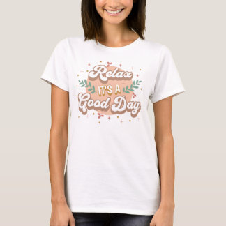 T-shirt Relax C'est une bonne journée