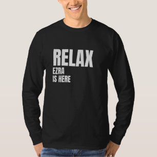 T-shirt Relax Ezra Est Ici Noms De Naissance Populaires Ez