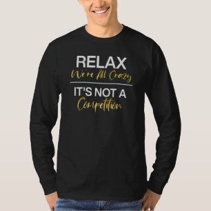 T-shirt Relax Nous sommes tous fous Ce n'est pas un concou