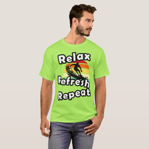T-shirt Relax Refresh Repeat