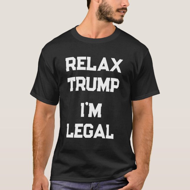 T-shirt Relax Trump I'm Legal (Devant)