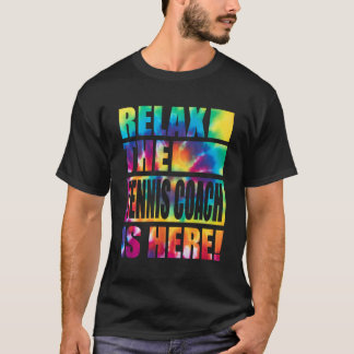 T-shirt Relaxez-Vous Avec L'Entraîneur De Tennis.