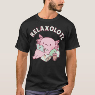 T-shirt Relaxez-Vous Beaucoup Axolotl Funny Pun