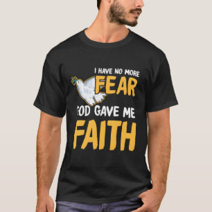 T-shirt Religieux Je N'Ai Pas Peur Que Jésus M'Ait Donné F